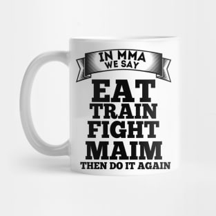 In MMA We Say Mug